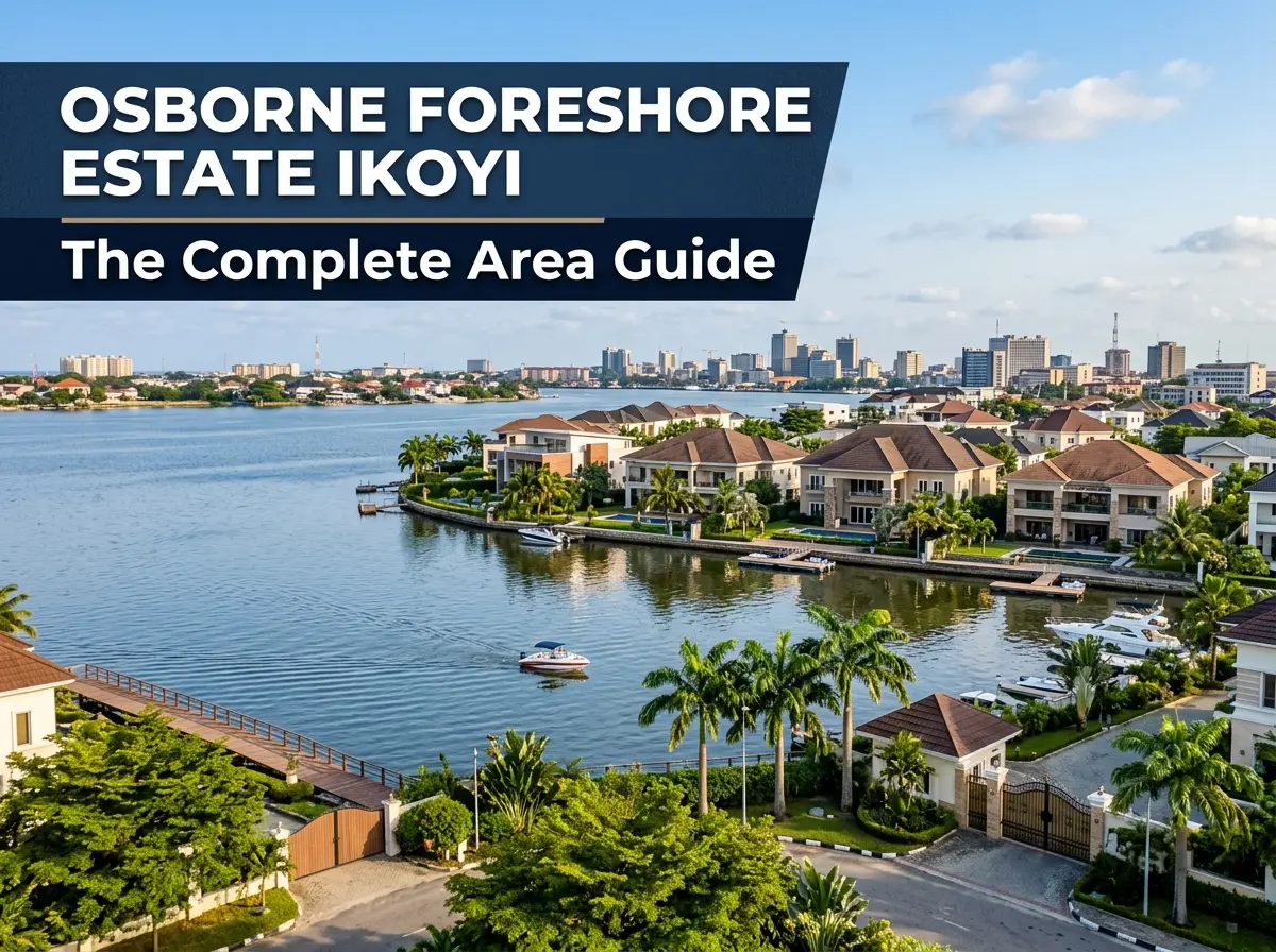 Osborne Foreshore Estate Ikoyi: The Complete Area Guide